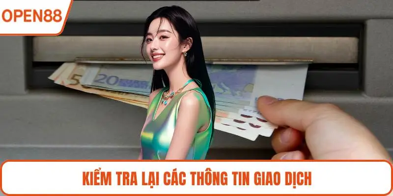 Kiểm tra lại các thông tin giao dịch